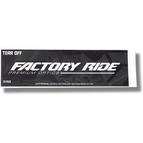 FACTORY RIDE TEAR-OFFS 22